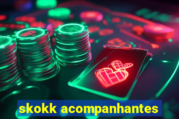 skokk acompanhantes