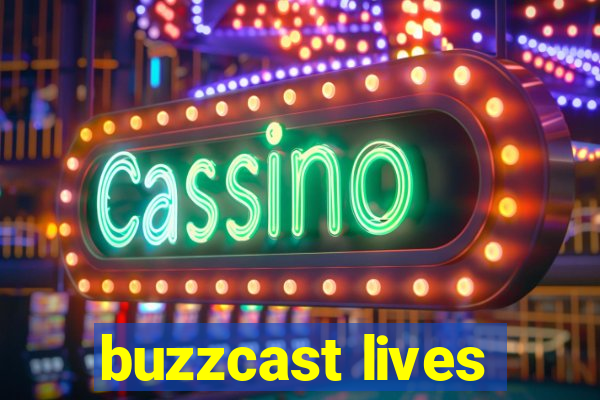 buzzcast lives