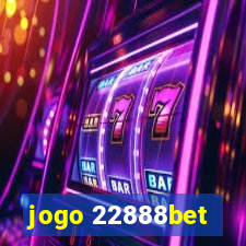 jogo 22888bet