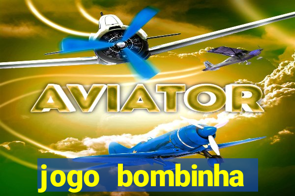 jogo bombinha ganhar dinheiro