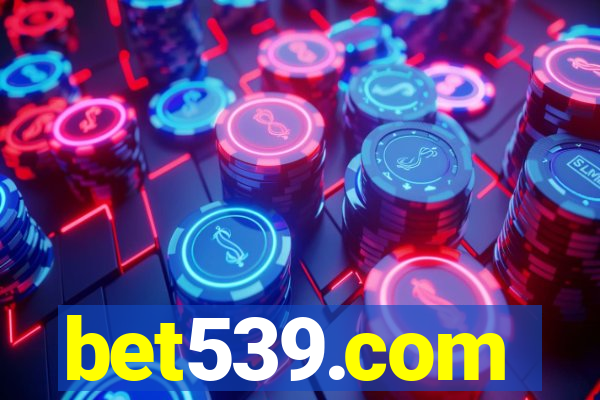 bet539.com