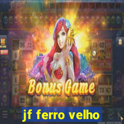 jf ferro velho