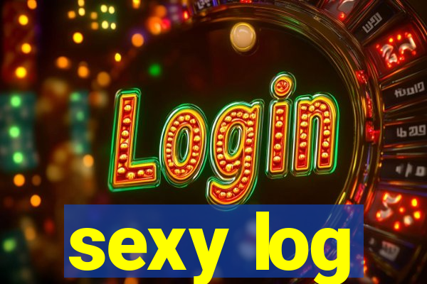 sexy log