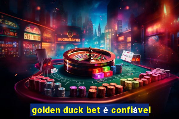 golden duck bet é confiável