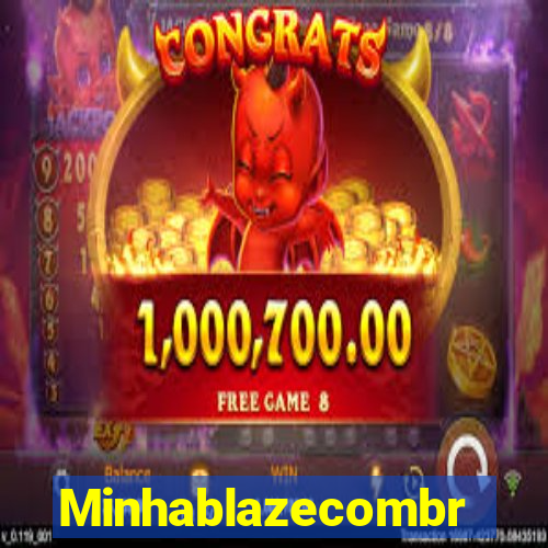 Minhablazecombr