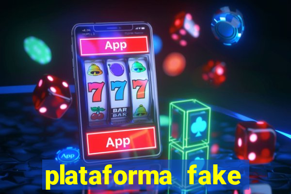 plataforma fake para jogar