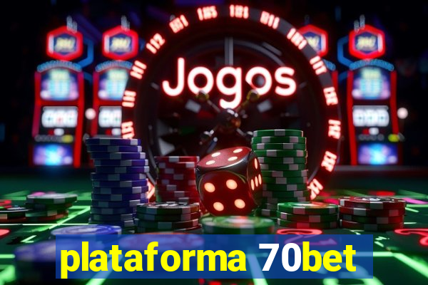 plataforma 70bet