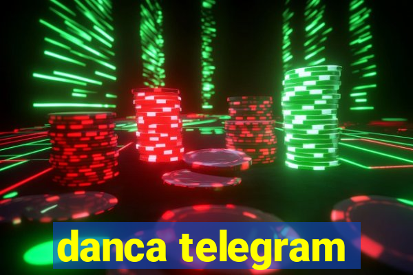 danca telegram