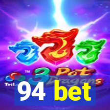 94 bet