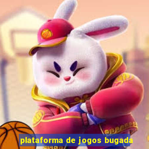 plataforma de jogos bugada