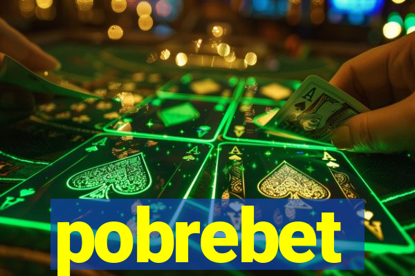 pobrebet