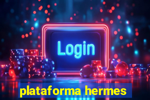 plataforma hermes