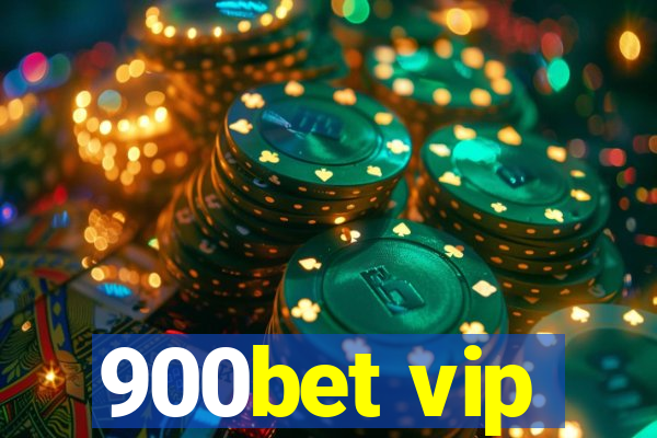 900bet vip