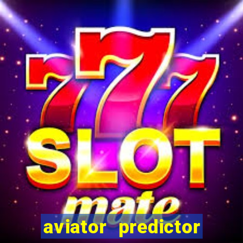 aviator predictor premium apk download