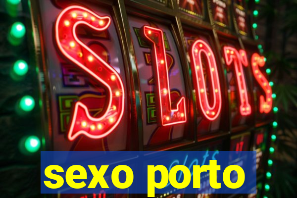 sexo porto