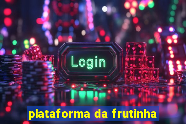 plataforma da frutinha