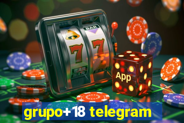 grupo+18 telegram