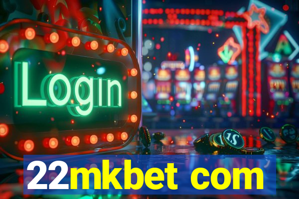 22mkbet com