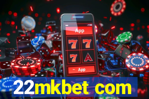 22mkbet com