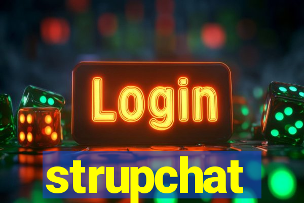 strupchat