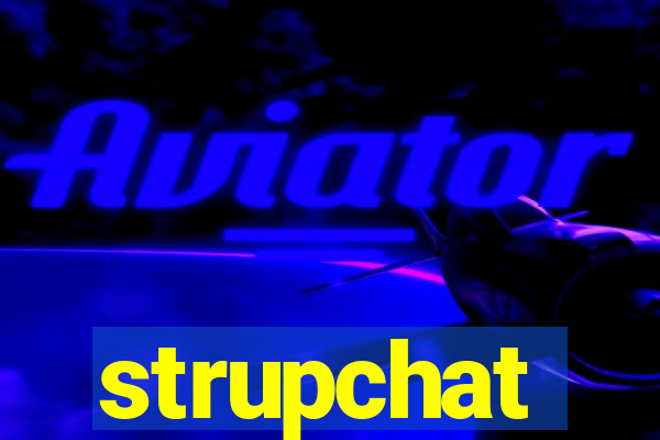 strupchat