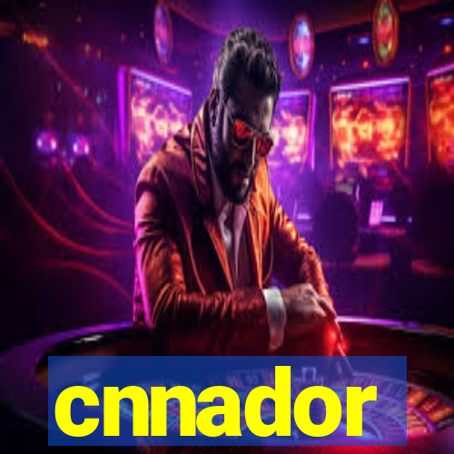 cnnador