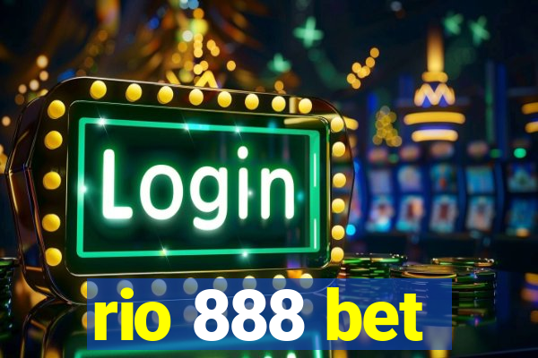 rio 888 bet