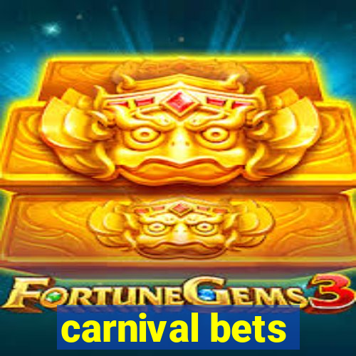 carnival bets