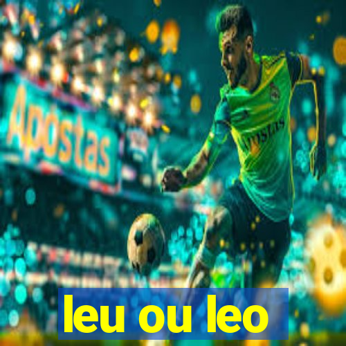 leu ou leo