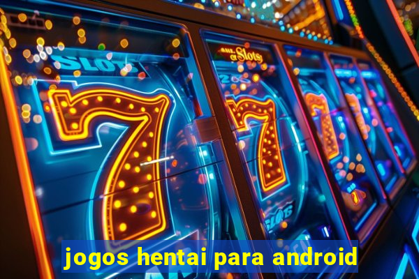 jogos hentai para android