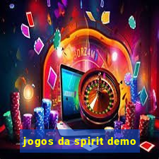 jogos da spirit demo