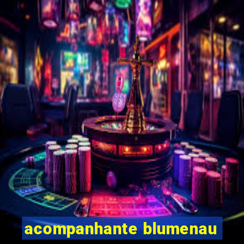 acompanhante blumenau