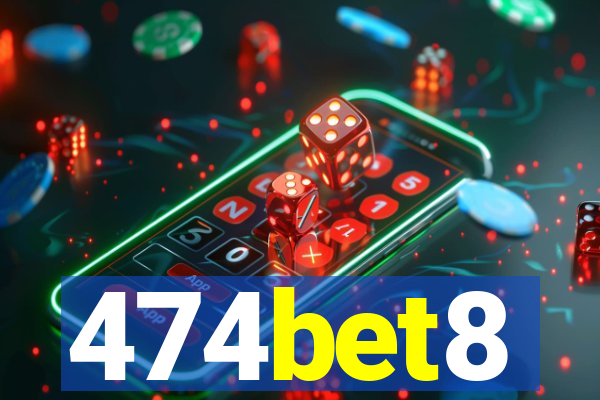 474bet8