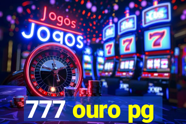 777 ouro pg