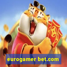 eurogamer bet.com