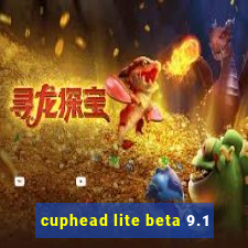 cuphead lite beta 9.1