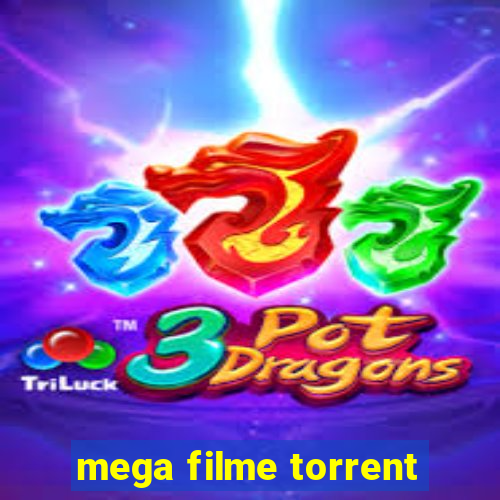 mega filme torrent