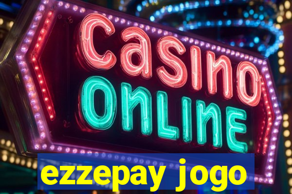 ezzepay jogo