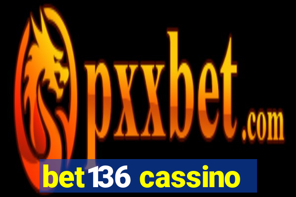 bet136 cassino