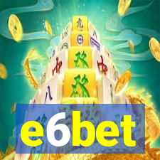 e6bet