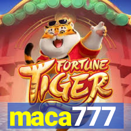 maca777