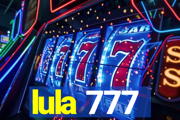 lula 777