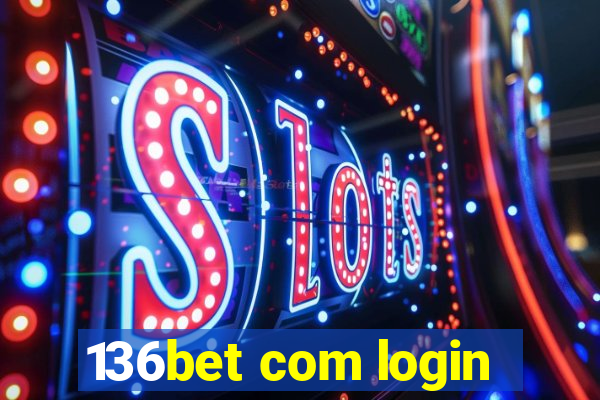 136bet com login