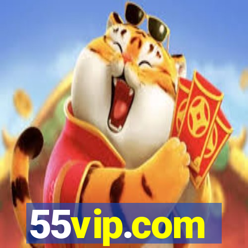 55vip.com