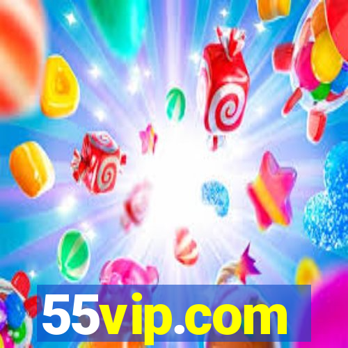 55vip.com