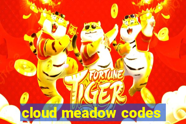 cloud meadow codes