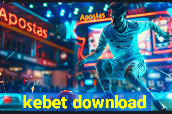 kebet download