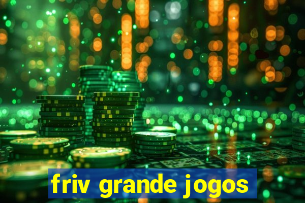 friv grande jogos