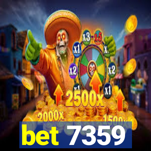 bet 7359