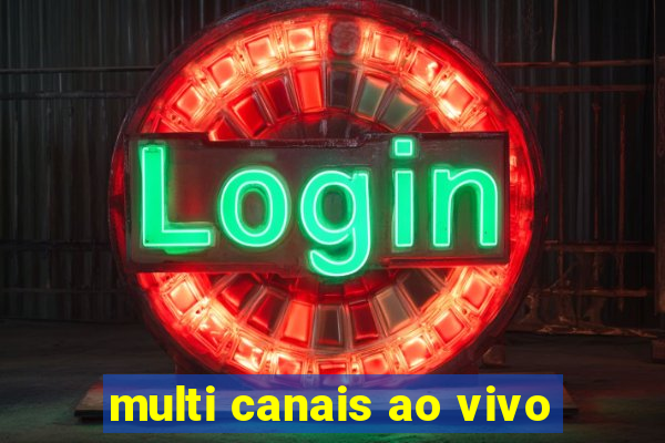 multi canais ao vivo